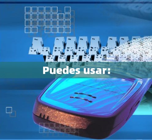 Puedes usar: